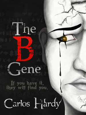 cover image of The B Gene: If You Have It, they Will Find You